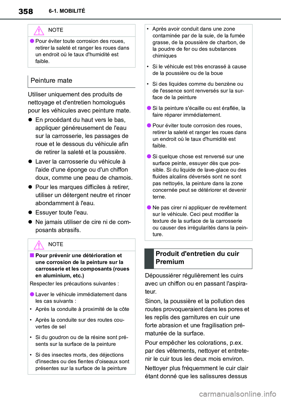 TOYOTA SUPRA 2020 Notices Demploi (in French) 358
Supra Owners Manual_EK
6-1. MOBILITÉ
Utiliser uniquement des produits de
nettoyage et dentretien homologués
pour les véhicules avec peinture mate.
En procédant du haut vers le bas,
app TOYOTA SUPRA 2020 Notices Demploi (in French) 358
Supra Owners Manual_EK
6-1. MOBILITÉ
Utiliser uniquement des produits de
nettoyage et dentretien homologués
pour les véhicules avec peinture mate.
En procédant du haut vers le bas,
app