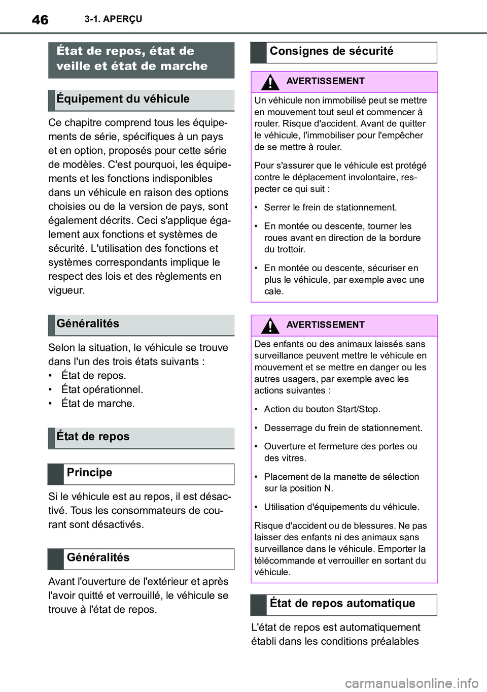 TOYOTA SUPRA 2020 Notices Demploi (in French) 46
Supra Owners Manual_EK
3-1. APERÇU
Ce chapitre comprend tous les équipe-
ments de série, spécifiques à un pays
et en option, proposés pour cette série
de modèles. Cest pourquoi, les éq TOYOTA SUPRA 2020 Notices Demploi (in French) 46
Supra Owners Manual_EK
3-1. APERÇU
Ce chapitre comprend tous les équipe-
ments de série, spécifiques à un pays
et en option, proposés pour cette série
de modèles. Cest pourquoi, les éq