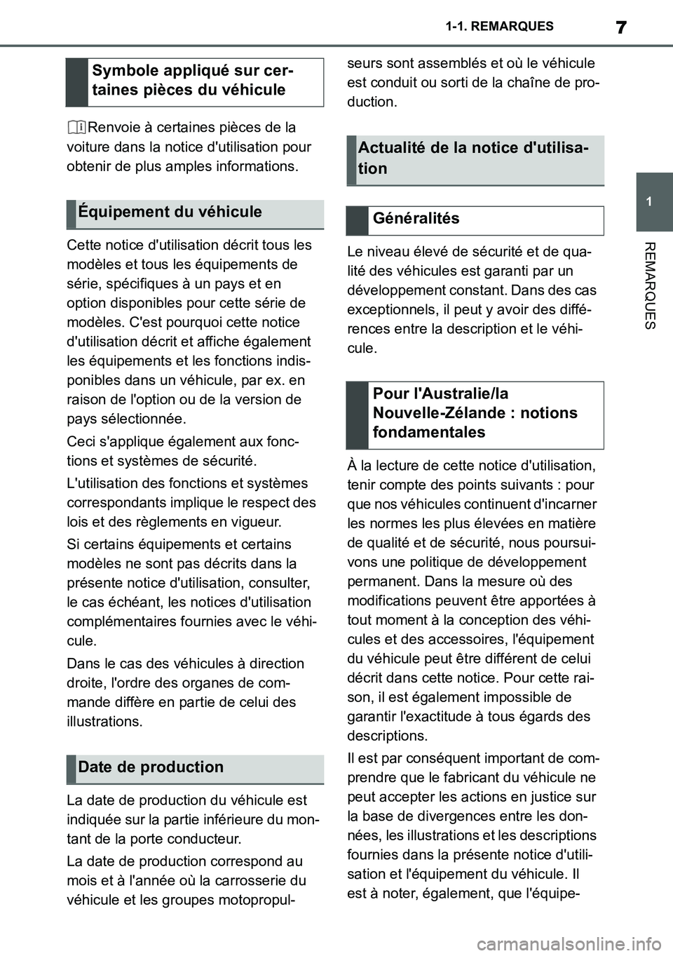 TOYOTA SUPRA 2020 Notices Demploi (in French) 7
1
Supra Owners Manual_EK
1-1. REMARQUES
REMARQUES
Renvoie à certaines pièces de la
voiture dans la notice dutilisation pour
obtenir de plus amples informations.
Cette notice dutilisation déc TOYOTA SUPRA 2020 Notices Demploi (in French) 7
1
Supra Owners Manual_EK
1-1. REMARQUES
REMARQUES
Renvoie à certaines pièces de la
voiture dans la notice dutilisation pour
obtenir de plus amples informations.
Cette notice dutilisation déc