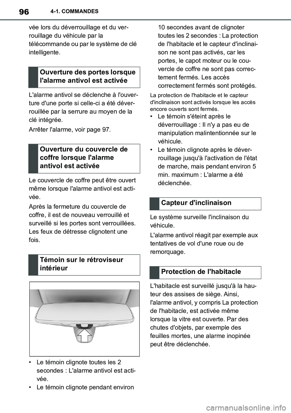 TOYOTA SUPRA 2020 Notices Demploi (in French) 96
Supra Owners Manual_EK
4-1. COMMANDES
vée lors du déverrouillage et du ver-
rouillage du véhicule par la
télécommande ou par le système de clé
intelligente.
Lalarme antivol se déclenche TOYOTA SUPRA 2020 Notices Demploi (in French) 96
Supra Owners Manual_EK
4-1. COMMANDES
vée lors du déverrouillage et du ver-
rouillage du véhicule par la
télécommande ou par le système de clé
intelligente.
Lalarme antivol se déclenche