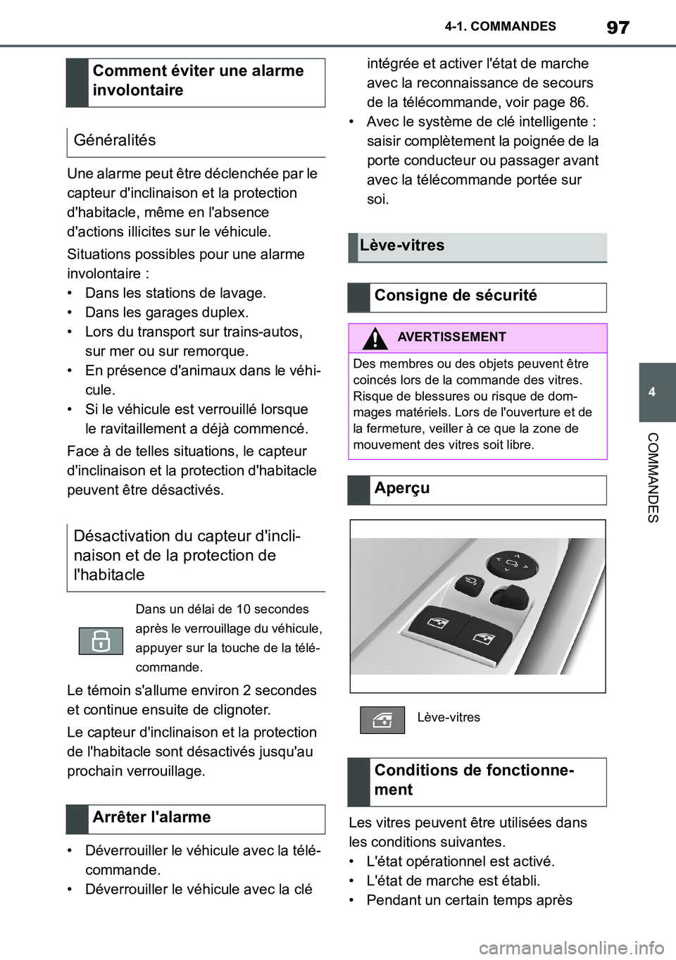 TOYOTA SUPRA 2020 Notices Demploi (in French) 97
4
Supra Owners Manual_EK
4-1. COMMANDES
COMMANDES
Une alarme peut être déclenchée par le
capteur dinclinaison et la protection
dhabitacle, même en labsence
dactions illicites sur le vé TOYOTA SUPRA 2020 Notices Demploi (in French) 97
4
Supra Owners Manual_EK
4-1. COMMANDES
COMMANDES
Une alarme peut être déclenchée par le
capteur dinclinaison et la protection
dhabitacle, même en labsence
dactions illicites sur le vé