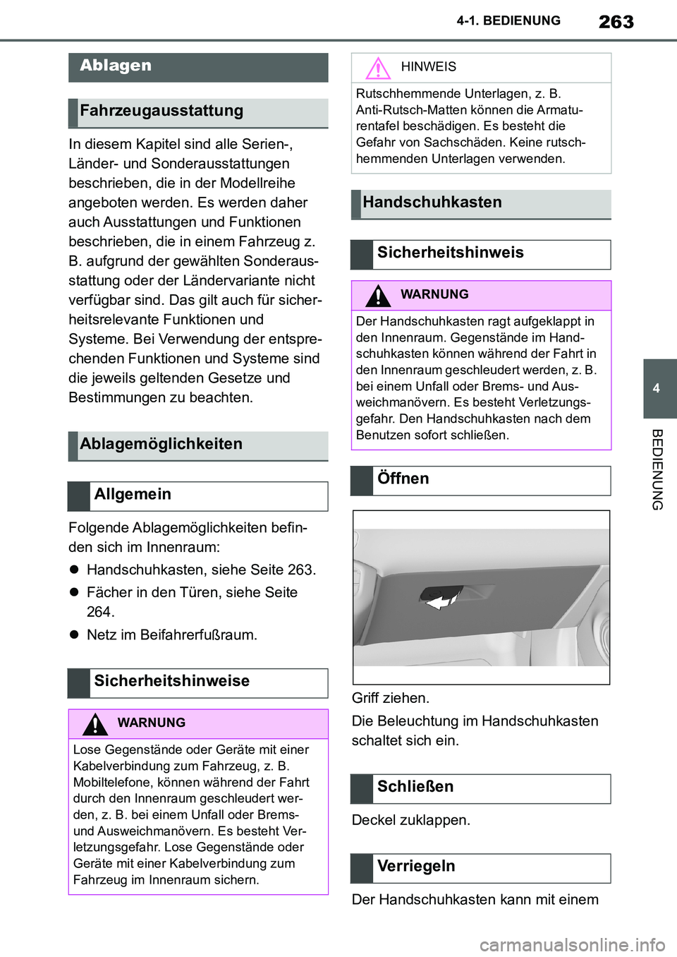 TOYOTA SUPRA 2020 Betriebsanleitungen (in German) 263
4
Supra Owners Manual_EM
4-1. BEDIENUNG
BEDIENUNG
In diesem Kapitel sind alle Serien-,
Länder- und Sonderausstattungen
beschrieben, die in der Modellreihe
angeboten werden. Es werden daher
a TOYOTA SUPRA 2020 Betriebsanleitungen (in German) 263
4
Supra Owners Manual_EM
4-1. BEDIENUNG
BEDIENUNG
In diesem Kapitel sind alle Serien-,
Länder- und Sonderausstattungen
beschrieben, die in der Modellreihe
angeboten werden. Es werden daher
a
