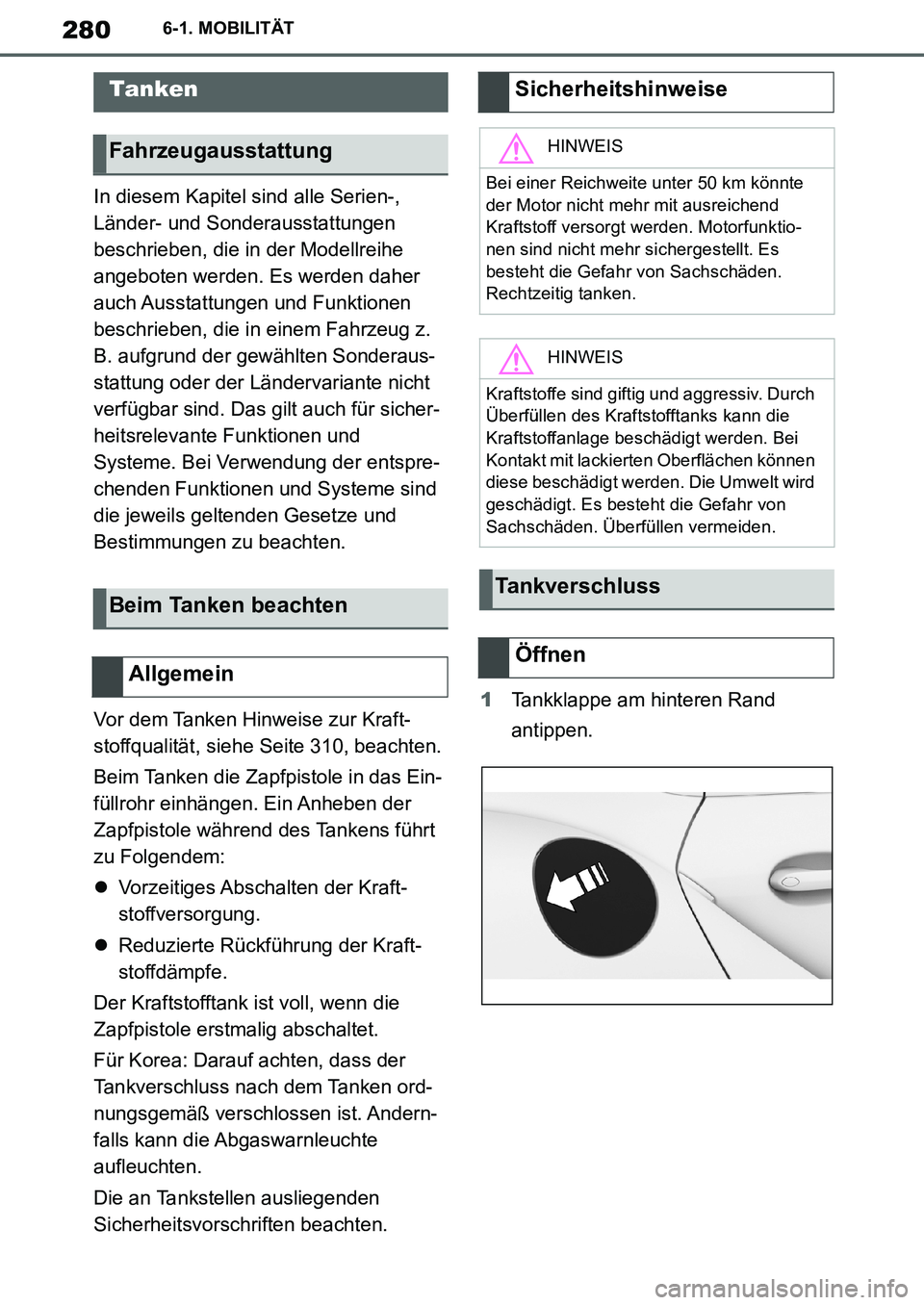TOYOTA SUPRA 2020 Betriebsanleitungen (in German) 280
Supra Owners Manual_EM
6-1. MOBILITÄT
6-1.MOBILITÄT
In diesem Kapitel sind alle Serien-,
Länder- und Sonderausstattungen
beschrieben, die in der Modellreihe
angeboten werden. Es werden dahe TOYOTA SUPRA 2020 Betriebsanleitungen (in German) 280
Supra Owners Manual_EM
6-1. MOBILITÄT
6-1.MOBILITÄT
In diesem Kapitel sind alle Serien-,
Länder- und Sonderausstattungen
beschrieben, die in der Modellreihe
angeboten werden. Es werden dahe
