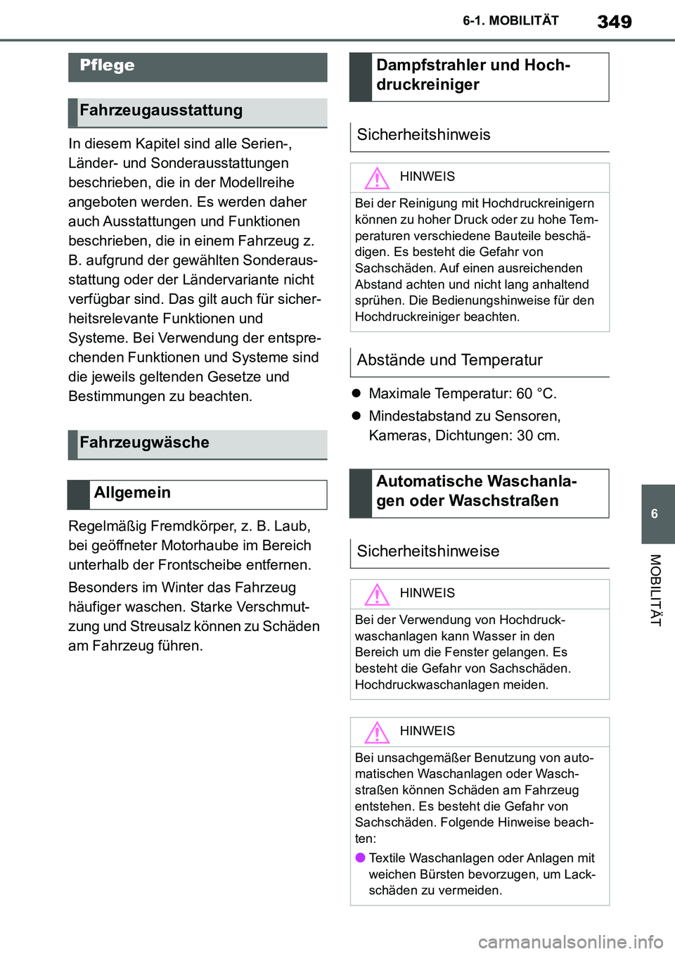 TOYOTA SUPRA 2020 Betriebsanleitungen (in German) 349
6
Supra Owners Manual_EM
6-1. MOBILITÄT
MOBILITÄT
In diesem Kapitel sind alle Serien-,
Länder- und Sonderausstattungen
beschrieben, die in der Modellreihe
angeboten werden. Es werden daher TOYOTA SUPRA 2020 Betriebsanleitungen (in German) 349
6
Supra Owners Manual_EM
6-1. MOBILITÄT
MOBILITÄT
In diesem Kapitel sind alle Serien-,
Länder- und Sonderausstattungen
beschrieben, die in der Modellreihe
angeboten werden. Es werden daher