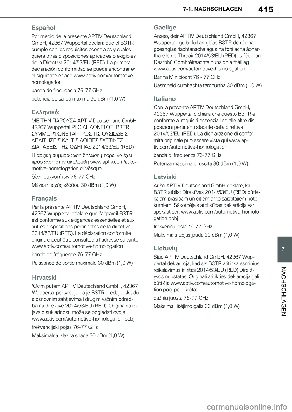TOYOTA SUPRA 2020 Betriebsanleitungen (in German) 415
7
Supra Owners Manual_EM
7-1. NACHSCHLAGEN
NACHSCHLAGEN
Supra_OM_German_OM99V76M.book 415 ページ 2019年8月28日 水曜日 午後4時14分 TOYOTA SUPRA 2020 Betriebsanleitungen (in German) 415
7
Supra Owners Manual_EM
7-1. NACHSCHLAGEN
NACHSCHLAGEN
Supra_OM_German_OM99V76M.book 415 ページ 2019年8月28日 水曜日 午後4時14分