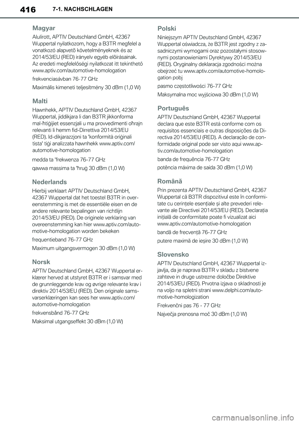 TOYOTA SUPRA 2020 Betriebsanleitungen (in German) 416
Supra Owners Manual_EM
7-1. NACHSCHLAGEN
Supra_OM_German_OM99V76M.book 416 ページ 2019年8月28日 水曜日 午後4時14分 TOYOTA SUPRA 2020 Betriebsanleitungen (in German) 416
Supra Owners Manual_EM
7-1. NACHSCHLAGEN
Supra_OM_German_OM99V76M.book 416 ページ 2019年8月28日 水曜日 午後4時14分