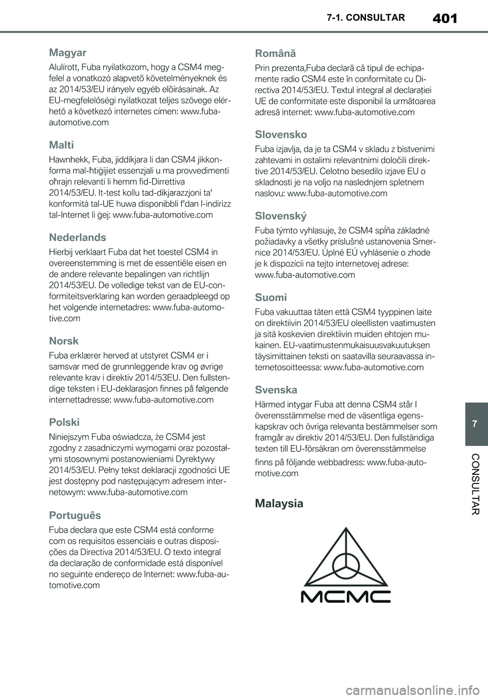 TOYOTA SUPRA 2020 Manuale de Empleo (in Spanish) 401
7
Supra Owners Manual_ES
7-1. CONSULTAR
CONSULTAR
Supra_OM_Spanish_OM99V77S.book 401 ページ 2019年8月16日 金曜日 午後3時33分 TOYOTA SUPRA 2020 Manuale de Empleo (in Spanish) 401
7
Supra Owners Manual_ES
7-1. CONSULTAR
CONSULTAR
Supra_OM_Spanish_OM99V77S.book 401 ページ 2019年8月16日 金曜日 午後3時33分