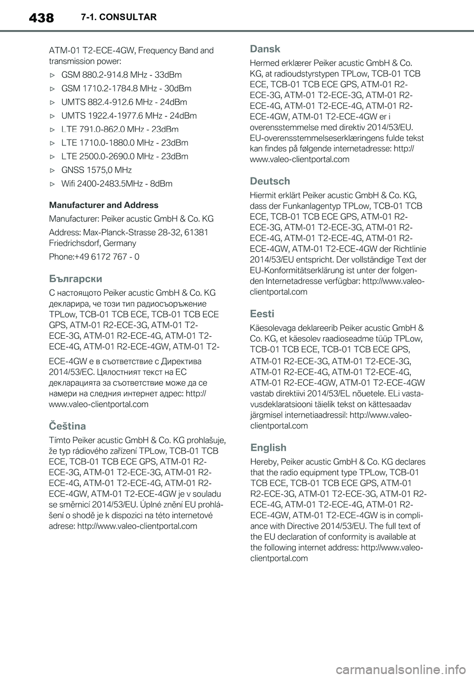 TOYOTA SUPRA 2020 Manuale de Empleo (in Spanish) 438
Supra Owners Manual_ES
7-1. CONSULTAR
Supra_OM_Spanish_OM99V77S.book 438 ページ 2019年8月16日 金曜日 午後3時33分 TOYOTA SUPRA 2020 Manuale de Empleo (in Spanish) 438
Supra Owners Manual_ES
7-1. CONSULTAR
Supra_OM_Spanish_OM99V77S.book 438 ページ 2019年8月16日 金曜日 午後3時33分