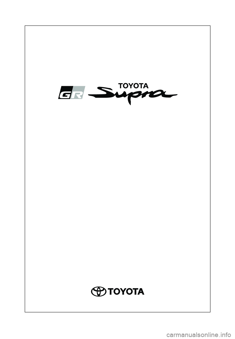 TOYOTA SUPRA 2020  Manuale duso (in Italian) Supra Owner’s Manual_EL
Supra_OM_Italian_OM99V78L.book  1 ページ  ２０１９年８月２１日　水曜日　午前１０時４５分 