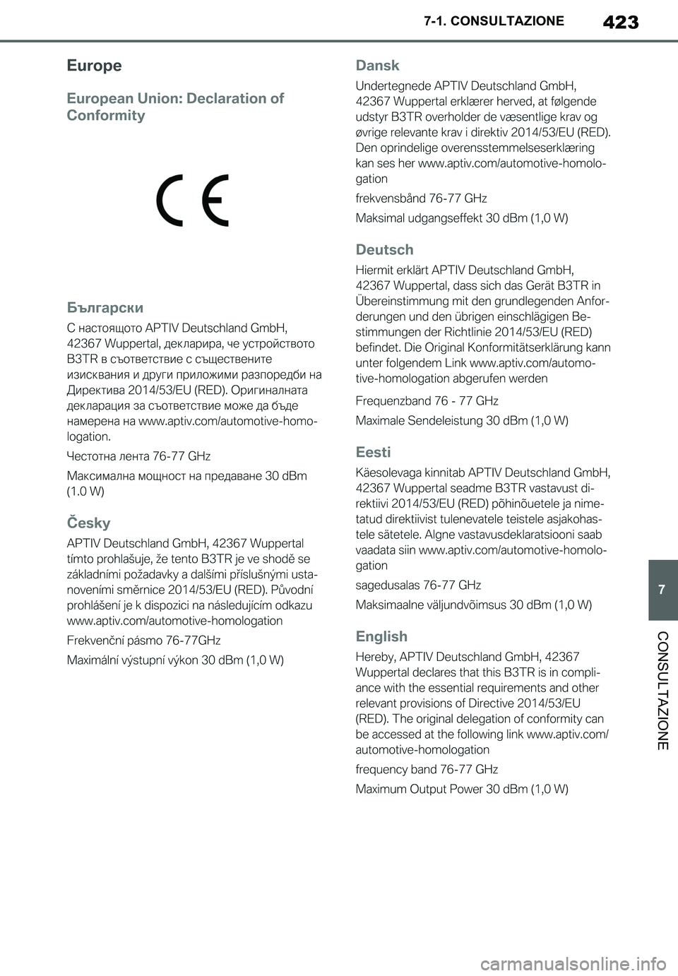 TOYOTA SUPRA 2020  Manuale duso (in Italian) 423
7
Supra Owners Manual_EL
7-1. CONSULTAZIONE
CONSULTAZIONE
Supra_OM_Italian_OM99V78L.book  423 ページ  ２０１９年８月２１日　水曜日　午前１０時４５分 