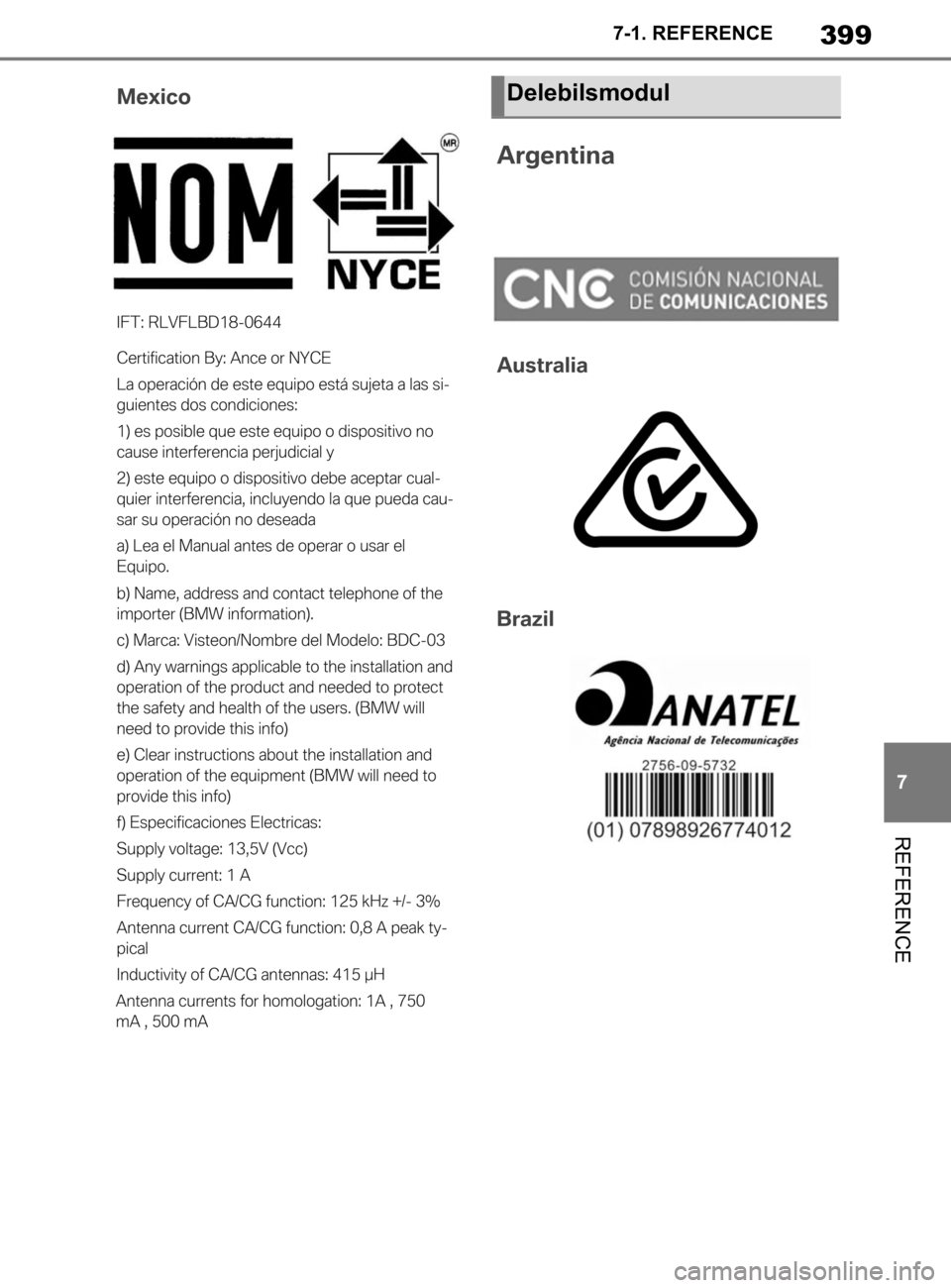 TOYOTA SUPRA 2020  Brugsanvisning (in Danish) 399
7
Instruktionsbog til Supra 7-1. REFERENCE
REFERENCE
Delebilsmodul
Supra_OM_General_OM99W02DK.book  Page 39
9  Thursday, March 12, 2020  12:46 PM 