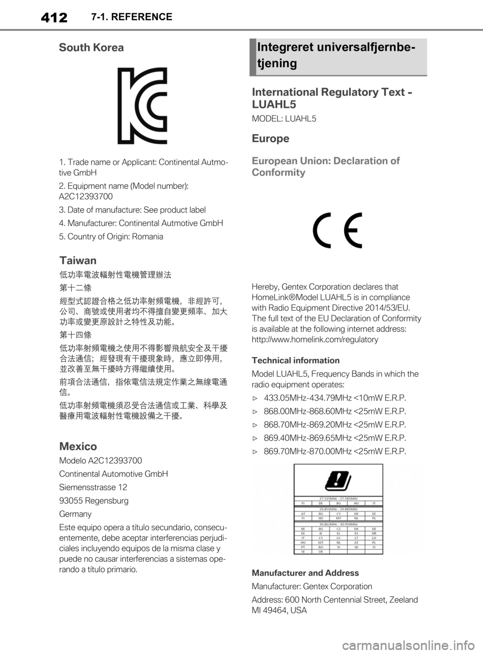 TOYOTA SUPRA 2020  Brugsanvisning (in Danish) 412
Instruktionsbog til Supra7-1. REFERENCE
Integreret universalfjernbe-
tjening
Supra_OM_General_OM99W02DK.book  Page 41
2  Thursday, March 12, 2020  12:46 PM 