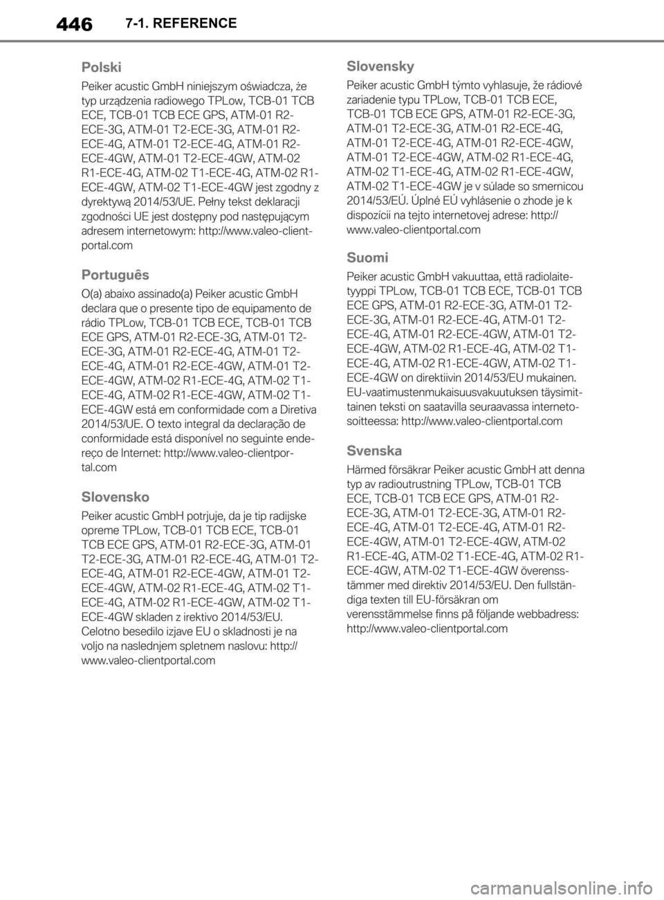 TOYOTA SUPRA 2020  Brugsanvisning (in Danish) 446
Instruktionsbog til Supra7-1. REFERENCE
Supra_OM_General_OM99W02DK.book  Page 44
6  Thursday, March 12, 2020  12:46 PM 