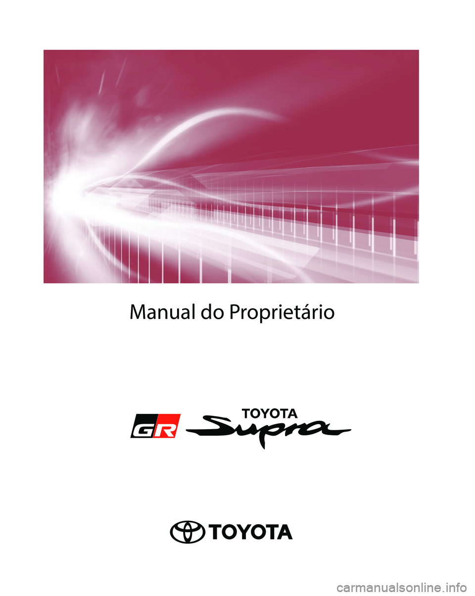 TOYOTA SUPRA 2020  Manual de utilização (in Portuguese) Manual do Proprietário 