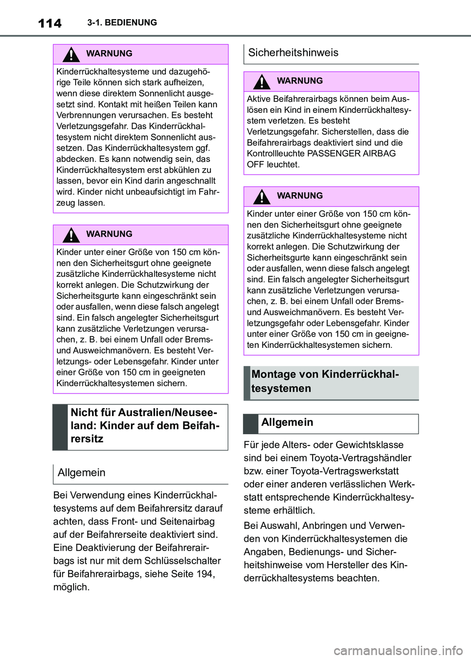 TOYOTA SUPRA 2021 Betriebsanleitungen (in German) 1143-1. BEDIENUNG
Supra Owners Manual_M (from Nov. 20 Prod.)Bei Verwendung eines Kinderrückhal-
tesystems auf dem Beifahrersitz darauf
achten, dass Front- und Seitenairbag
auf der Beifahrerseite TOYOTA SUPRA 2021 Betriebsanleitungen (in German) 1143-1. BEDIENUNG
Supra Owners Manual_M (from Nov. 20 Prod.)Bei Verwendung eines Kinderrückhal-
tesystems auf dem Beifahrersitz darauf
achten, dass Front- und Seitenairbag
auf der Beifahrerseite