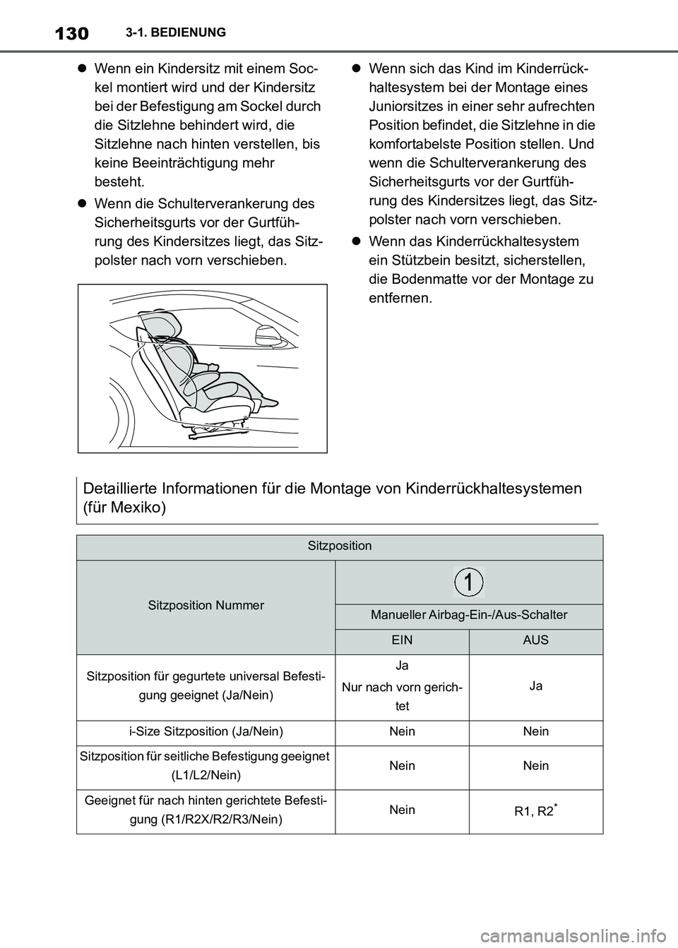 TOYOTA SUPRA 2021 Betriebsanleitungen (in German) 1303-1. BEDIENUNG
Supra Owners Manual_M (from Nov. 20 Prod.)Wenn ein Kindersitz mit einem Soc-
kel montiert wird und der Kindersitz
bei der Befestigung am Sockel durch
die Sitzlehne behindert w TOYOTA SUPRA 2021 Betriebsanleitungen (in German) 1303-1. BEDIENUNG
Supra Owners Manual_M (from Nov. 20 Prod.)Wenn ein Kindersitz mit einem Soc-
kel montiert wird und der Kindersitz
bei der Befestigung am Sockel durch
die Sitzlehne behindert w