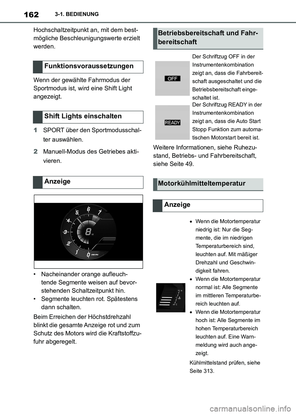 TOYOTA SUPRA 2021 Betriebsanleitungen (in German) 1623-1. BEDIENUNG
Supra Owners Manual_M (from Nov. 20 Prod.)Hochschaltzeitpunkt an, mit dem best-
mögliche Beschleunigungswerte erzielt
werden.
Wenn der gewählte Fahrmodus der
Sportmodus ist, wi TOYOTA SUPRA 2021 Betriebsanleitungen (in German) 1623-1. BEDIENUNG
Supra Owners Manual_M (from Nov. 20 Prod.)Hochschaltzeitpunkt an, mit dem best-
mögliche Beschleunigungswerte erzielt
werden.
Wenn der gewählte Fahrmodus der
Sportmodus ist, wi