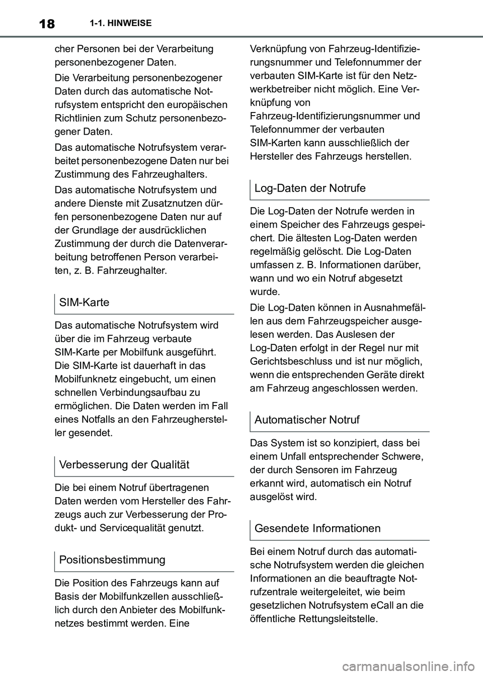 TOYOTA SUPRA 2021 Betriebsanleitungen (in German) 181-1. HINWEISE
Supra Owners Manual_M (from Nov. 20 Prod.)cher Personen bei der Verarbeitung
personenbezogener Daten.
Die Verarbeitung personenbezogener
Daten durch das automatische Not-
rufsystem TOYOTA SUPRA 2021 Betriebsanleitungen (in German) 181-1. HINWEISE
Supra Owners Manual_M (from Nov. 20 Prod.)cher Personen bei der Verarbeitung
personenbezogener Daten.
Die Verarbeitung personenbezogener
Daten durch das automatische Not-
rufsystem