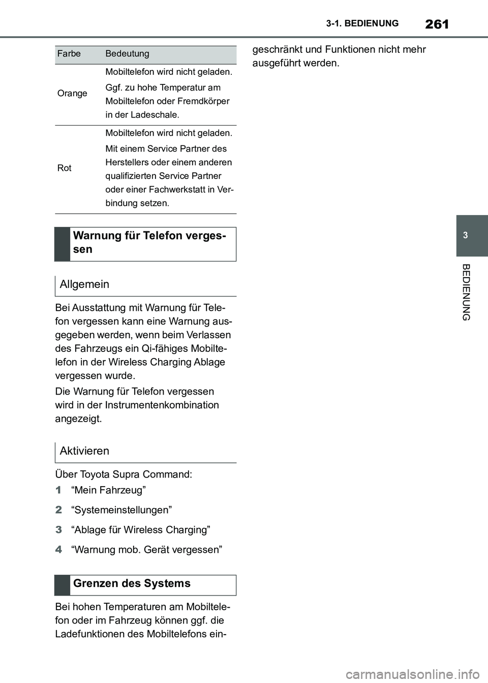 TOYOTA SUPRA 2021 Betriebsanleitungen (in German) 261
3 3-1. BEDIENUNG
BEDIENUNG
Supra Owners Manual_M (from Nov. 20 Prod.)Bei Ausstattung mit Warnung für Tele-
fon vergessen kann eine Warnung aus-
gegeben werden, wenn beim Verlassen
des Fahrzeug TOYOTA SUPRA 2021 Betriebsanleitungen (in German) 261
3 3-1. BEDIENUNG
BEDIENUNG
Supra Owners Manual_M (from Nov. 20 Prod.)Bei Ausstattung mit Warnung für Tele-
fon vergessen kann eine Warnung aus-
gegeben werden, wenn beim Verlassen
des Fahrzeug