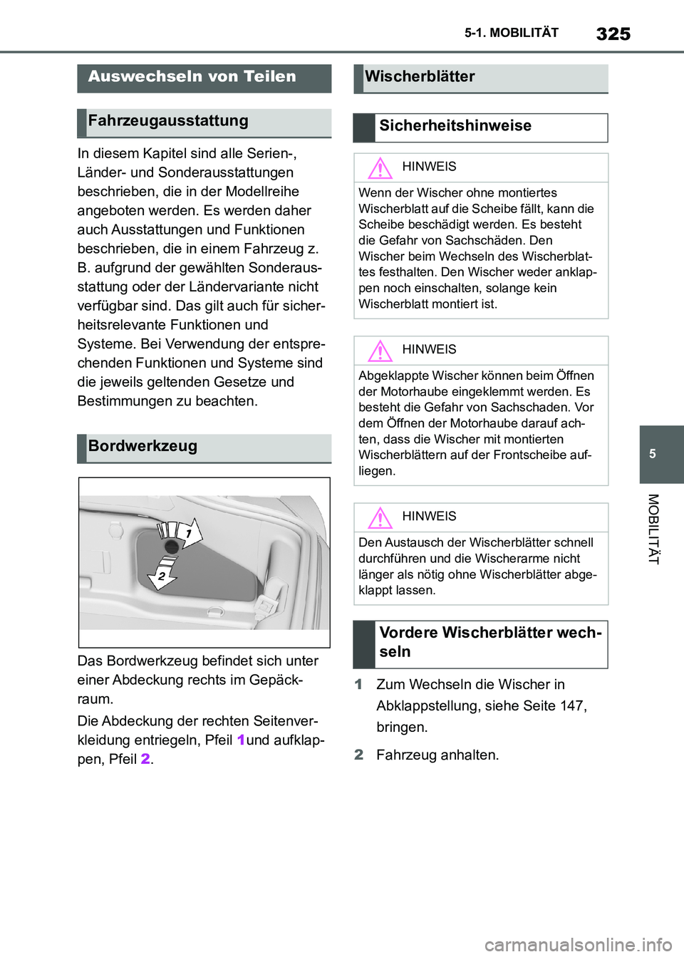 TOYOTA SUPRA 2021 Betriebsanleitungen (in German) 325
5 5-1. MOBILITÄT
MOBILITÄT
Supra Owners Manual_M (from Nov. 20 Prod.)In diesem Kapitel sind alle Serien-,
Länder- und Sonderausstattungen
beschrieben, die in der Modellreihe
angeboten werd TOYOTA SUPRA 2021 Betriebsanleitungen (in German) 325
5 5-1. MOBILITÄT
MOBILITÄT
Supra Owners Manual_M (from Nov. 20 Prod.)In diesem Kapitel sind alle Serien-,
Länder- und Sonderausstattungen
beschrieben, die in der Modellreihe
angeboten werd