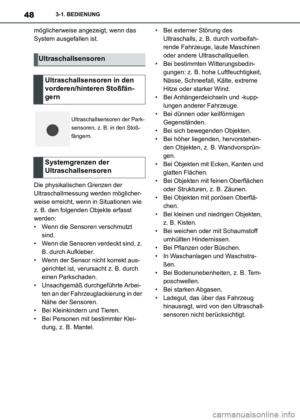 TOYOTA SUPRA 2021 Betriebsanleitungen (in German) 483-1. BEDIENUNG
Supra Owners Manual_M (from Nov. 20 Prod.)möglicherweise angezeigt, wenn das
System ausgefallen ist.
Die physikalischen Grenzen der
Ultraschallmessung werden möglicher-
weise er TOYOTA SUPRA 2021 Betriebsanleitungen (in German) 483-1. BEDIENUNG
Supra Owners Manual_M (from Nov. 20 Prod.)möglicherweise angezeigt, wenn das
System ausgefallen ist.
Die physikalischen Grenzen der
Ultraschallmessung werden möglicher-
weise er