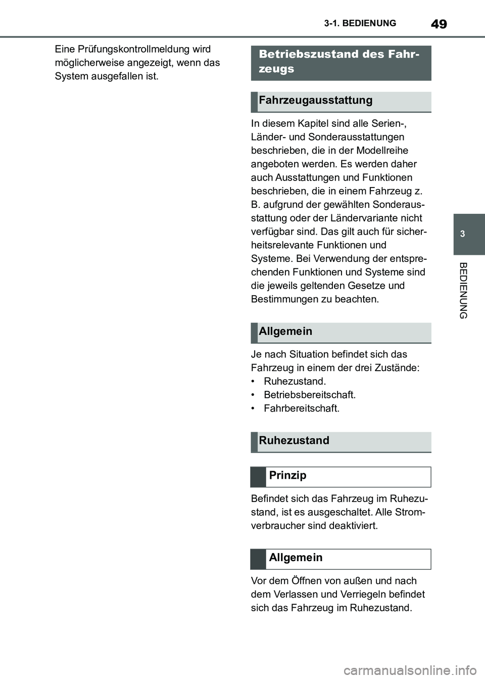 TOYOTA SUPRA 2021 Betriebsanleitungen (in German) 49
3 3-1. BEDIENUNG
BEDIENUNG
Supra Owners Manual_M (from Nov. 20 Prod.)Eine Prüfungskontrollmeldung wird
möglicherweise angezeigt, wenn das
System ausgefallen ist.
In diesem Kapitel sind alle S TOYOTA SUPRA 2021 Betriebsanleitungen (in German) 49
3 3-1. BEDIENUNG
BEDIENUNG
Supra Owners Manual_M (from Nov. 20 Prod.)Eine Prüfungskontrollmeldung wird
möglicherweise angezeigt, wenn das
System ausgefallen ist.
In diesem Kapitel sind alle S