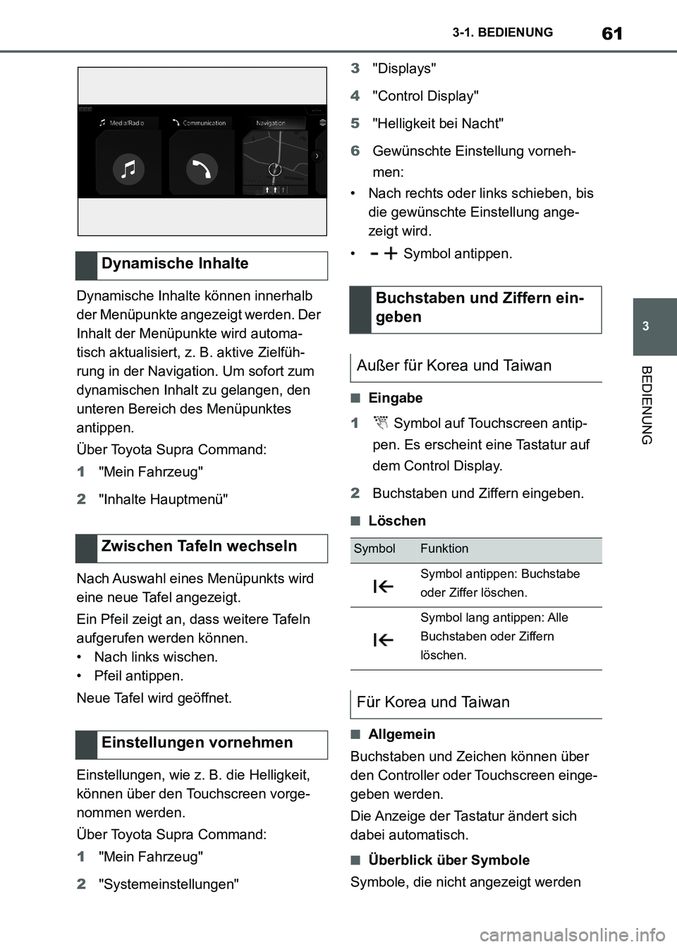 TOYOTA SUPRA 2021 Betriebsanleitungen (in German) 61
3 3-1. BEDIENUNG
BEDIENUNG
Supra Owners Manual_M (from Nov. 20 Prod.)Dynamische Inhalte können innerhalb
der Menüpunkte angezeigt werden. Der
Inhalt der Menüpunkte wird automa-
tisch aktuali TOYOTA SUPRA 2021 Betriebsanleitungen (in German) 61
3 3-1. BEDIENUNG
BEDIENUNG
Supra Owners Manual_M (from Nov. 20 Prod.)Dynamische Inhalte können innerhalb
der Menüpunkte angezeigt werden. Der
Inhalt der Menüpunkte wird automa-
tisch aktuali