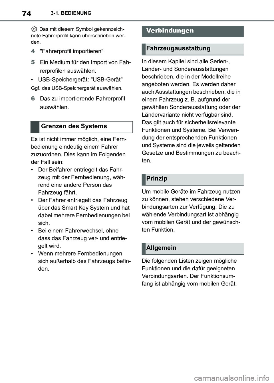 TOYOTA SUPRA 2021 Betriebsanleitungen (in German) 743-1. BEDIENUNG
Supra Owners Manual_M (from Nov. 20 Prod.)
Das mit diesem Symbol gekennzeich-
nete Fahrerprofil kann überschrieben wer-
den.
4"Fahrerprofil importieren"
5Ein Medium für den Impor TOYOTA SUPRA 2021 Betriebsanleitungen (in German) 743-1. BEDIENUNG
Supra Owners Manual_M (from Nov. 20 Prod.)
Das mit diesem Symbol gekennzeich-
nete Fahrerprofil kann überschrieben wer-
den.
4"Fahrerprofil importieren"
5Ein Medium für den Impor
