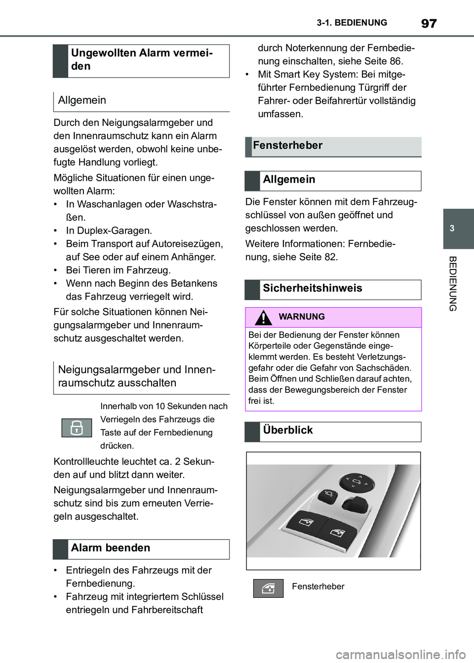 TOYOTA SUPRA 2021 Betriebsanleitungen (in German) 97
3 3-1. BEDIENUNG
BEDIENUNG
Supra Owners Manual_M (from Nov. 20 Prod.)Durch den Neigungsalarmgeber und
den Innenraumschutz kann ein Alarm
ausgelöst werden, obwohl keine unbe-
fugte Handlung vor TOYOTA SUPRA 2021 Betriebsanleitungen (in German) 97
3 3-1. BEDIENUNG
BEDIENUNG
Supra Owners Manual_M (from Nov. 20 Prod.)Durch den Neigungsalarmgeber und
den Innenraumschutz kann ein Alarm
ausgelöst werden, obwohl keine unbe-
fugte Handlung vor