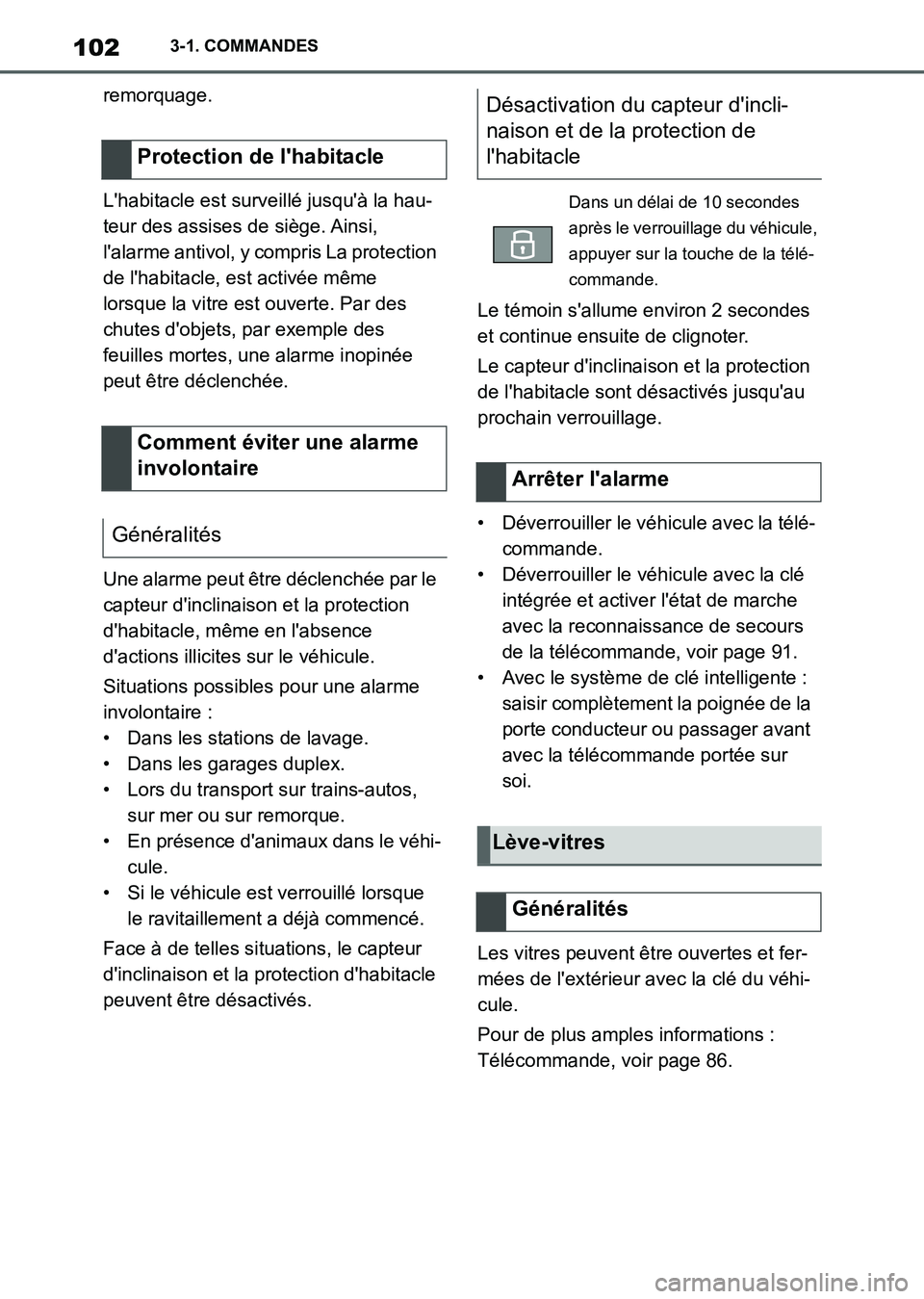 TOYOTA SUPRA 2021 Notices Demploi (in French) 1023-1. COMMANDES
Supra Owners Manual_K (from Nov. 20 Prod.)remorquage.
Lhabitacle est surveillé jusquà la hau-
teur des assises de siège. Ainsi,
lalarme antivol, y compris La protection
de TOYOTA SUPRA 2021 Notices Demploi (in French) 1023-1. COMMANDES
Supra Owners Manual_K (from Nov. 20 Prod.)remorquage.
Lhabitacle est surveillé jusquà la hau-
teur des assises de siège. Ainsi,
lalarme antivol, y compris La protection
de