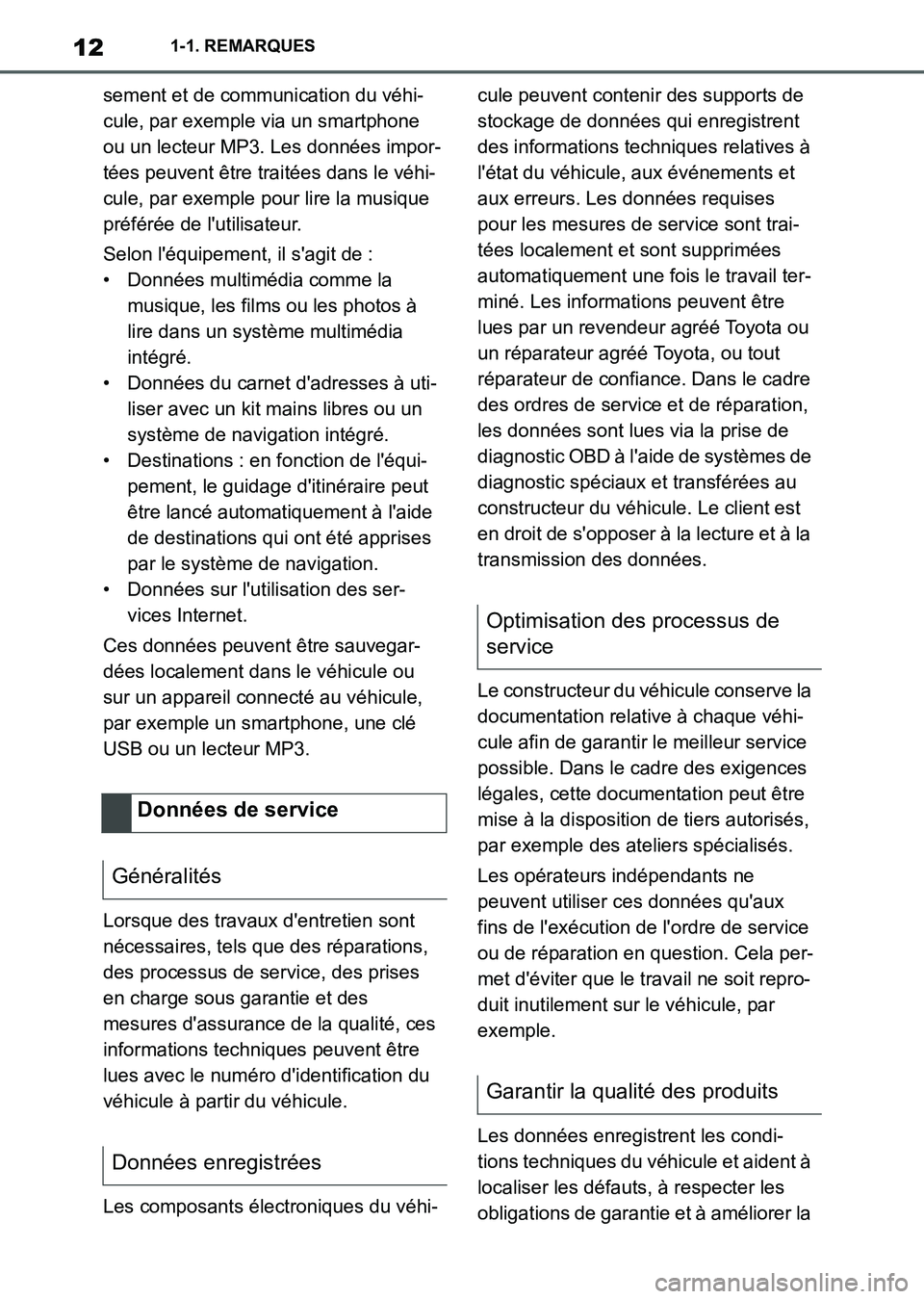 TOYOTA SUPRA 2021 Notices Demploi (in French) 121-1. REMARQUES
Supra Owners Manual_K (from Nov. 20 Prod.)sement et de communication du véhi-
cule, par exemple via un smartphone
ou un lecteur MP3. Les données impor-
tées peuvent être trait TOYOTA SUPRA 2021 Notices Demploi (in French) 121-1. REMARQUES
Supra Owners Manual_K (from Nov. 20 Prod.)sement et de communication du véhi-
cule, par exemple via un smartphone
ou un lecteur MP3. Les données impor-
tées peuvent être trait