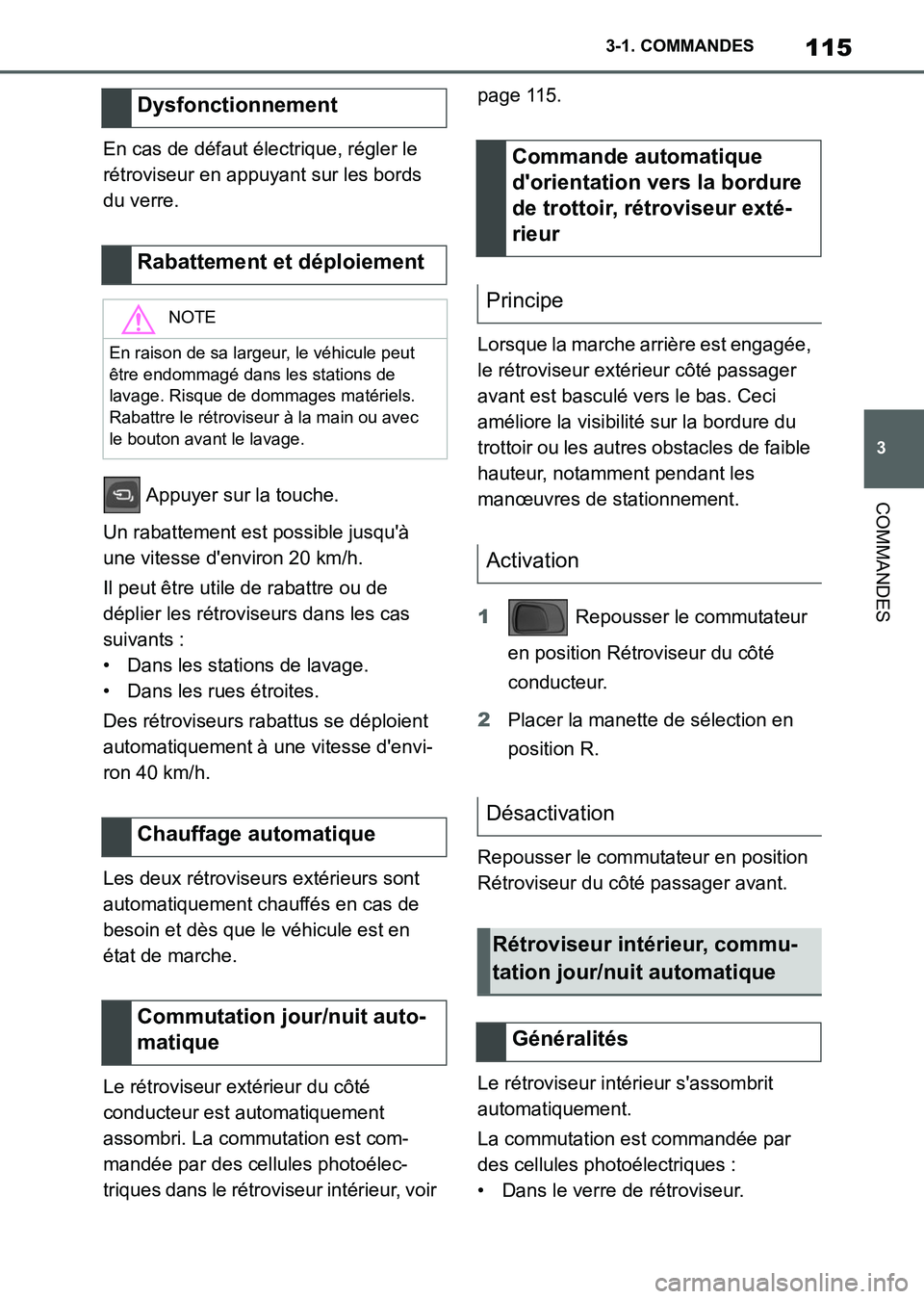 TOYOTA SUPRA 2021 Notices Demploi (in French) 115
3 3-1. COMMANDES
COMMANDES
Supra Owners Manual_K (from Nov. 20 Prod.)En cas de défaut électrique, régler le
rétroviseur en appuyant sur les bords
du verre.
Appuyer sur la touche.
Un rabat TOYOTA SUPRA 2021 Notices Demploi (in French) 115
3 3-1. COMMANDES
COMMANDES
Supra Owners Manual_K (from Nov. 20 Prod.)En cas de défaut électrique, régler le
rétroviseur en appuyant sur les bords
du verre.
Appuyer sur la touche.
Un rabat