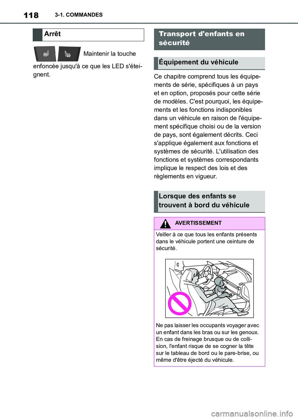 TOYOTA SUPRA 2021 Notices Demploi (in French) 1183-1. COMMANDES
Supra Owners Manual_K (from Nov. 20 Prod.) Maintenir la touche
enfoncée jusquà ce que les LED sétei-
gnent.
Ce chapitre comprend tous les équipe-
ments de série, spécifiqu TOYOTA SUPRA 2021 Notices Demploi (in French) 1183-1. COMMANDES
Supra Owners Manual_K (from Nov. 20 Prod.) Maintenir la touche
enfoncée jusquà ce que les LED sétei-
gnent.
Ce chapitre comprend tous les équipe-
ments de série, spécifiqu