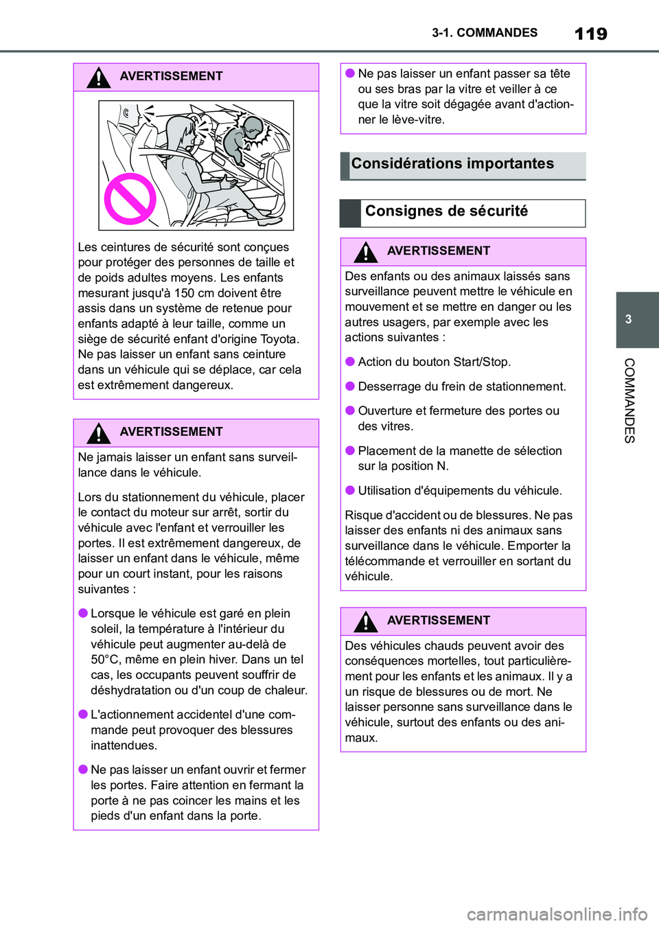 TOYOTA SUPRA 2021 Notices Demploi (in French) 119
3 3-1. COMMANDES
COMMANDES
Supra Owners Manual_K (from Nov. 20 Prod.)
AVERTISSEMENT
Les ceintures de sécurité sont conçues
pour protéger des personnes de taille et
de poids adultes moyens. TOYOTA SUPRA 2021 Notices Demploi (in French) 119
3 3-1. COMMANDES
COMMANDES
Supra Owners Manual_K (from Nov. 20 Prod.)
AVERTISSEMENT
Les ceintures de sécurité sont conçues
pour protéger des personnes de taille et
de poids adultes moyens.