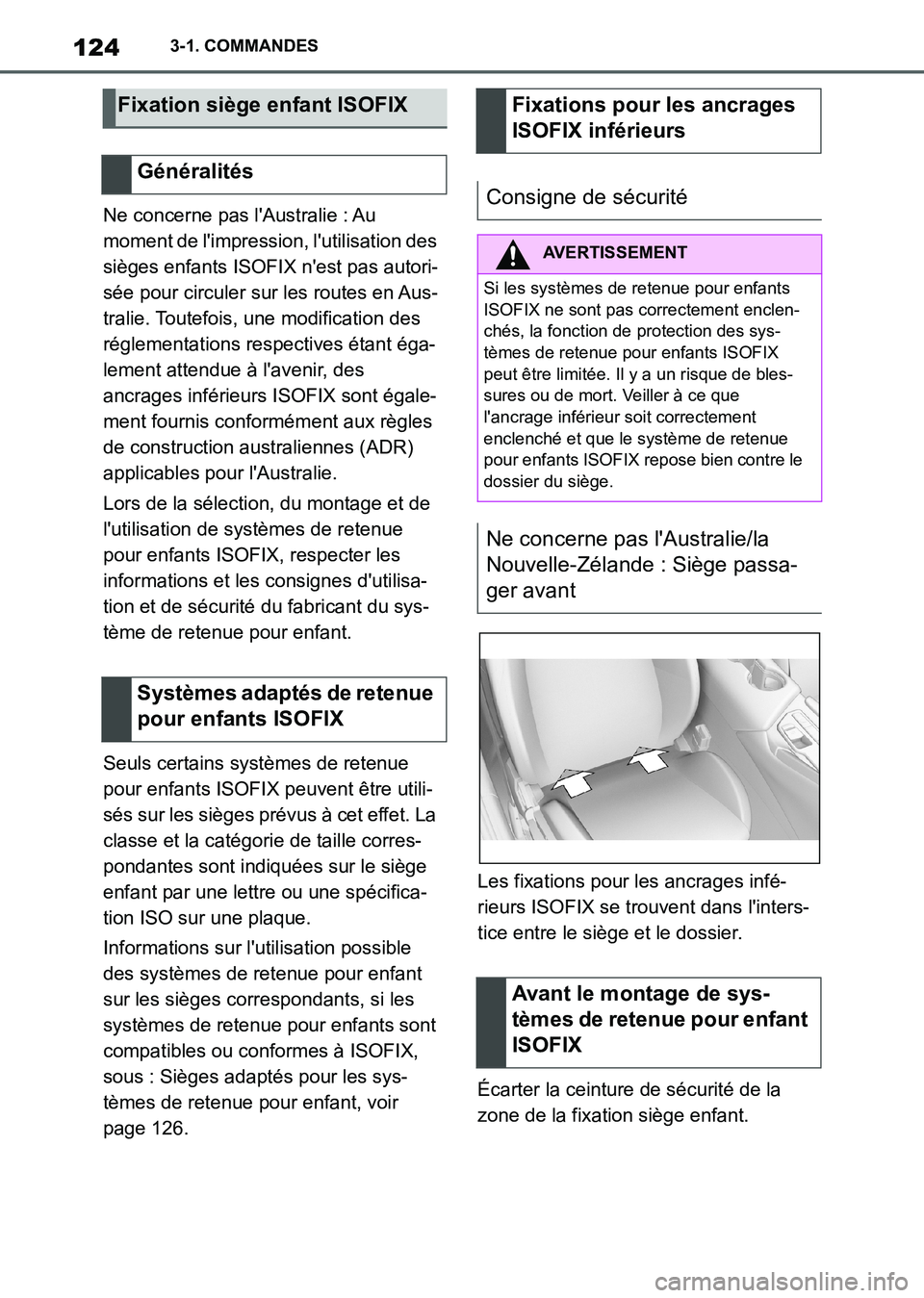 TOYOTA SUPRA 2021 Notices Demploi (in French) 1243-1. COMMANDES
Supra Owners Manual_K (from Nov. 20 Prod.)Ne concerne pas lAustralie : Au
moment de limpression, lutilisation des
sièges enfants ISOFIX nest pas autori-
sée pour circuler s TOYOTA SUPRA 2021 Notices Demploi (in French) 1243-1. COMMANDES
Supra Owners Manual_K (from Nov. 20 Prod.)Ne concerne pas lAustralie : Au
moment de limpression, lutilisation des
sièges enfants ISOFIX nest pas autori-
sée pour circuler s