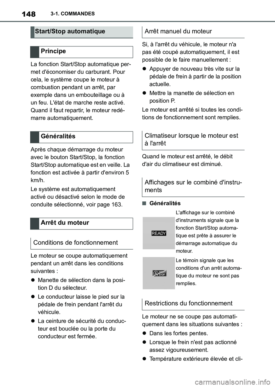 TOYOTA SUPRA 2021 Notices Demploi (in French) 1483-1. COMMANDES
Supra Owners Manual_K (from Nov. 20 Prod.)La fonction Start/Stop automatique per-
met déconomiser du carburant. Pour
cela, le système coupe le moteur à
combustion pendant un TOYOTA SUPRA 2021 Notices Demploi (in French) 1483-1. COMMANDES
Supra Owners Manual_K (from Nov. 20 Prod.)La fonction Start/Stop automatique per-
met déconomiser du carburant. Pour
cela, le système coupe le moteur à
combustion pendant un