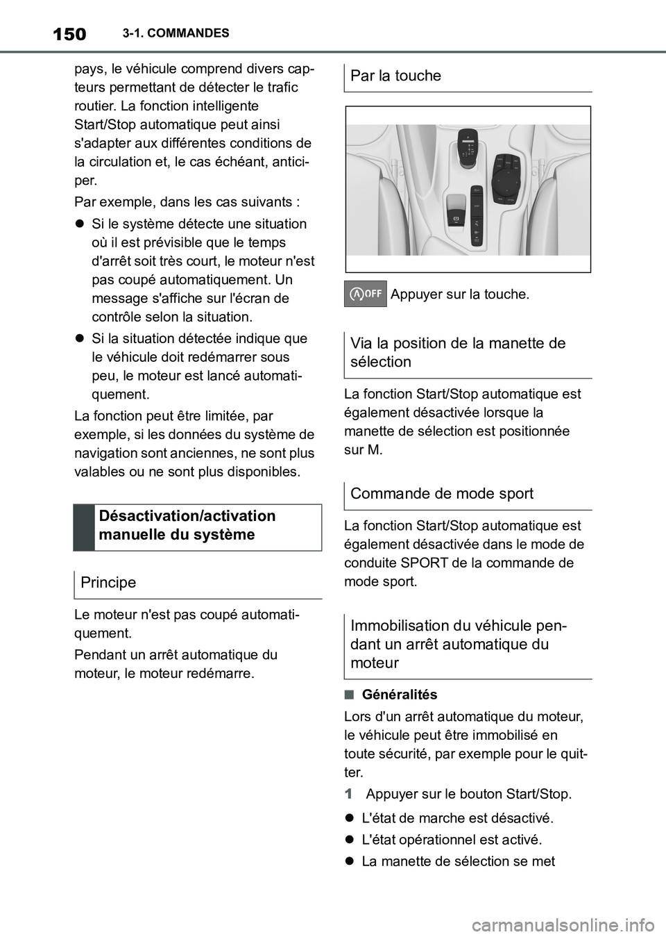 TOYOTA SUPRA 2021 Notices Demploi (in French) 1503-1. COMMANDES
Supra Owners Manual_K (from Nov. 20 Prod.)pays, le véhicule comprend divers cap-
teurs permettant de détecter le trafic
routier. La fonction intelligente
Start/Stop automatique TOYOTA SUPRA 2021 Notices Demploi (in French) 1503-1. COMMANDES
Supra Owners Manual_K (from Nov. 20 Prod.)pays, le véhicule comprend divers cap-
teurs permettant de détecter le trafic
routier. La fonction intelligente
Start/Stop automatique