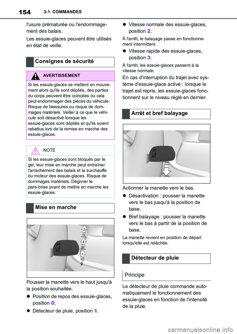 TOYOTA SUPRA 2021 Notices Demploi (in French) 1543-1. COMMANDES
Supra Owners Manual_K (from Nov. 20 Prod.)lusure prématurée ou lendommage-
ment des balais.
Les essuie-glaces peuvent être utilisés
en état de veille.
Pousser la manette ve TOYOTA SUPRA 2021 Notices Demploi (in French) 1543-1. COMMANDES
Supra Owners Manual_K (from Nov. 20 Prod.)lusure prématurée ou lendommage-
ment des balais.
Les essuie-glaces peuvent être utilisés
en état de veille.
Pousser la manette ve