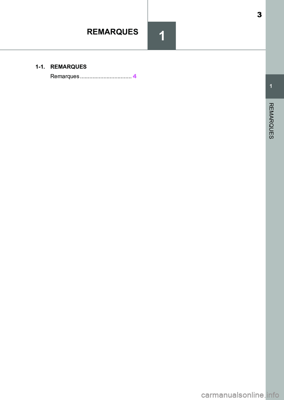 TOYOTA SUPRA 2021 Notices Demploi (in French) 1
3
1
REMARQUES
Supra Owners Manual_K (from Nov. 20 Prod.)
REMARQUES
.1-1. REMARQUES
Remarques .................................4
Supra_OM_French_OM99X78K.book 3 ページ 2020年8月2 TOYOTA SUPRA 2021 Notices Demploi (in French) 1
3
1
REMARQUES
Supra Owners Manual_K (from Nov. 20 Prod.)
REMARQUES
.1-1. REMARQUES
Remarques .................................4
Supra_OM_French_OM99X78K.book 3 ページ 2020年8月2