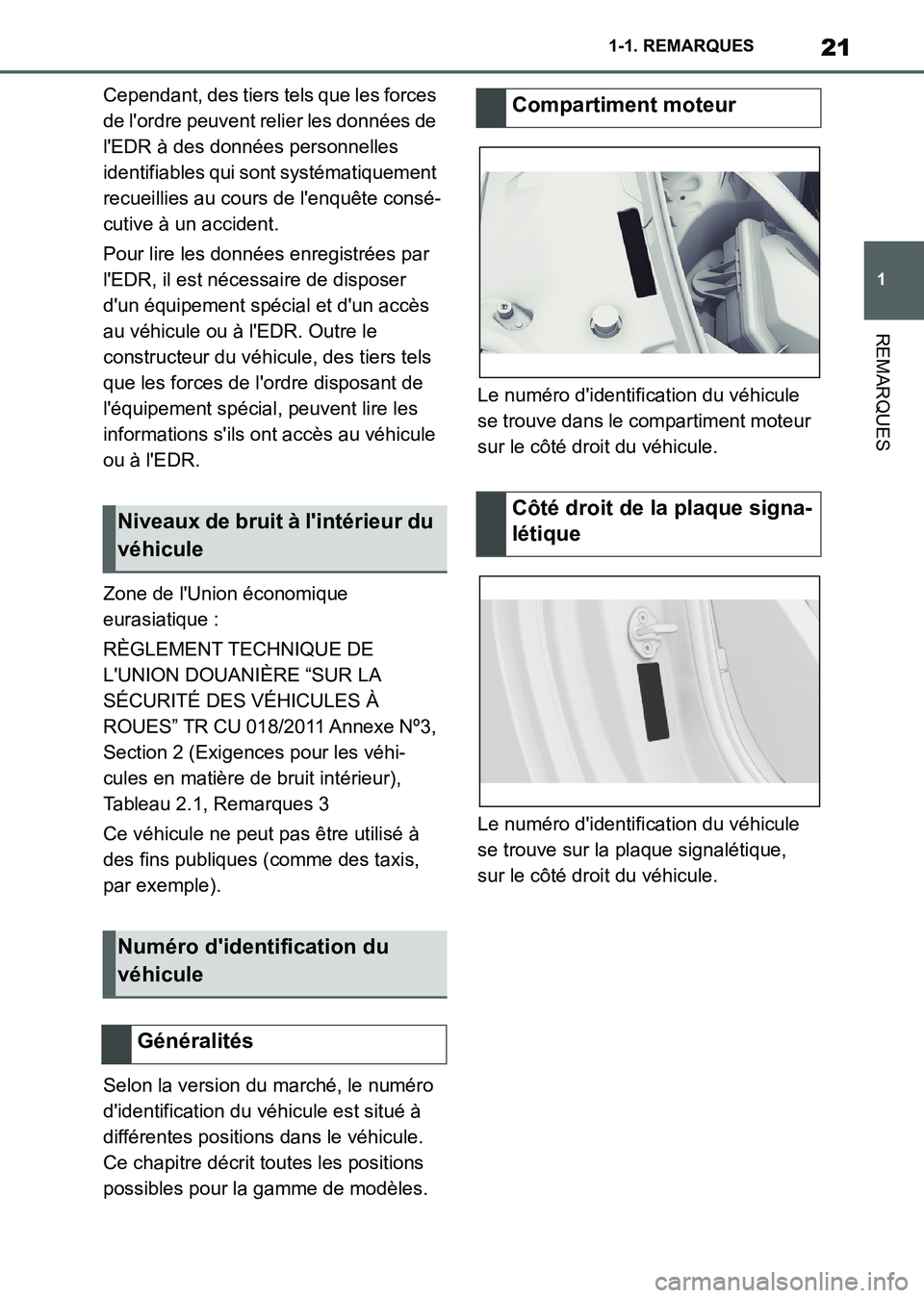 TOYOTA SUPRA 2021 Notices Demploi (in French) 21
1 1-1. REMARQUES
REMARQUES
Supra Owners Manual_K (from Nov. 20 Prod.)Cependant, des tiers tels que les forces
de lordre peuvent relier les données de
lEDR à des données personnelles
ident TOYOTA SUPRA 2021 Notices Demploi (in French) 21
1 1-1. REMARQUES
REMARQUES
Supra Owners Manual_K (from Nov. 20 Prod.)Cependant, des tiers tels que les forces
de lordre peuvent relier les données de
lEDR à des données personnelles
ident