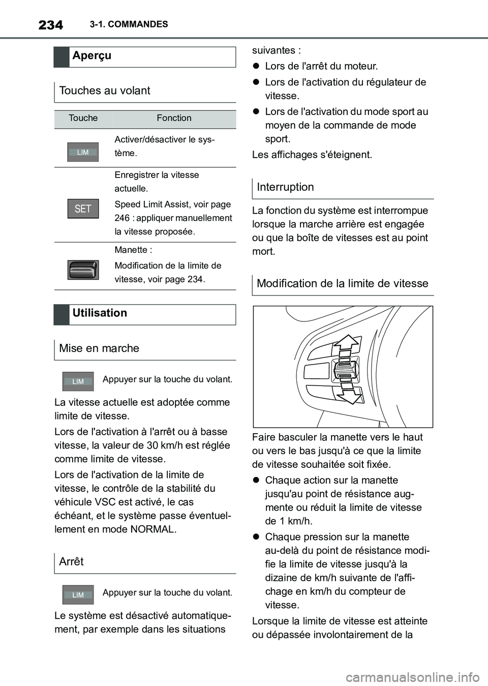 TOYOTA SUPRA 2021  Notices Demploi (in French) 2343-1. COMMANDES
Supra Owners Manual_K (from Nov. 20 Prod.)La vitesse actuelle est adoptée comme 
limite de vitesse.
Lors de lactivation à larrêt ou à basse 
vitesse, la valeur de 30 km/h est