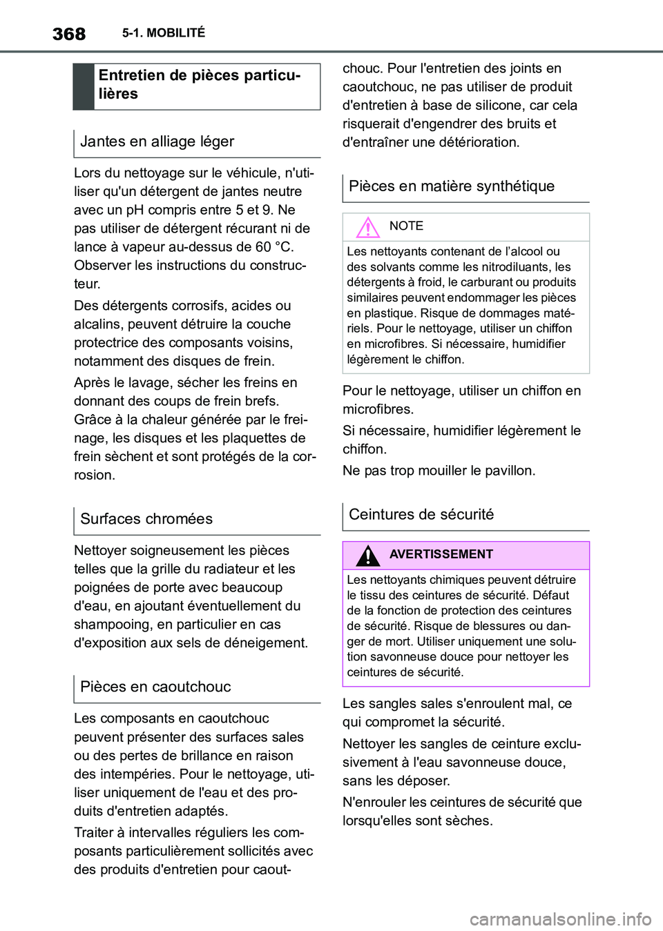 TOYOTA SUPRA 2021 Notices Demploi (in French) 3685-1. MOBILITÉ
Supra Owners Manual_K (from Nov. 20 Prod.)Lors du nettoyage sur le véhicule, nuti-
liser quun détergent de jantes neutre
avec un pH compris entre 5 et 9. Ne
pas utiliser de d TOYOTA SUPRA 2021 Notices Demploi (in French) 3685-1. MOBILITÉ
Supra Owners Manual_K (from Nov. 20 Prod.)Lors du nettoyage sur le véhicule, nuti-
liser quun détergent de jantes neutre
avec un pH compris entre 5 et 9. Ne
pas utiliser de d