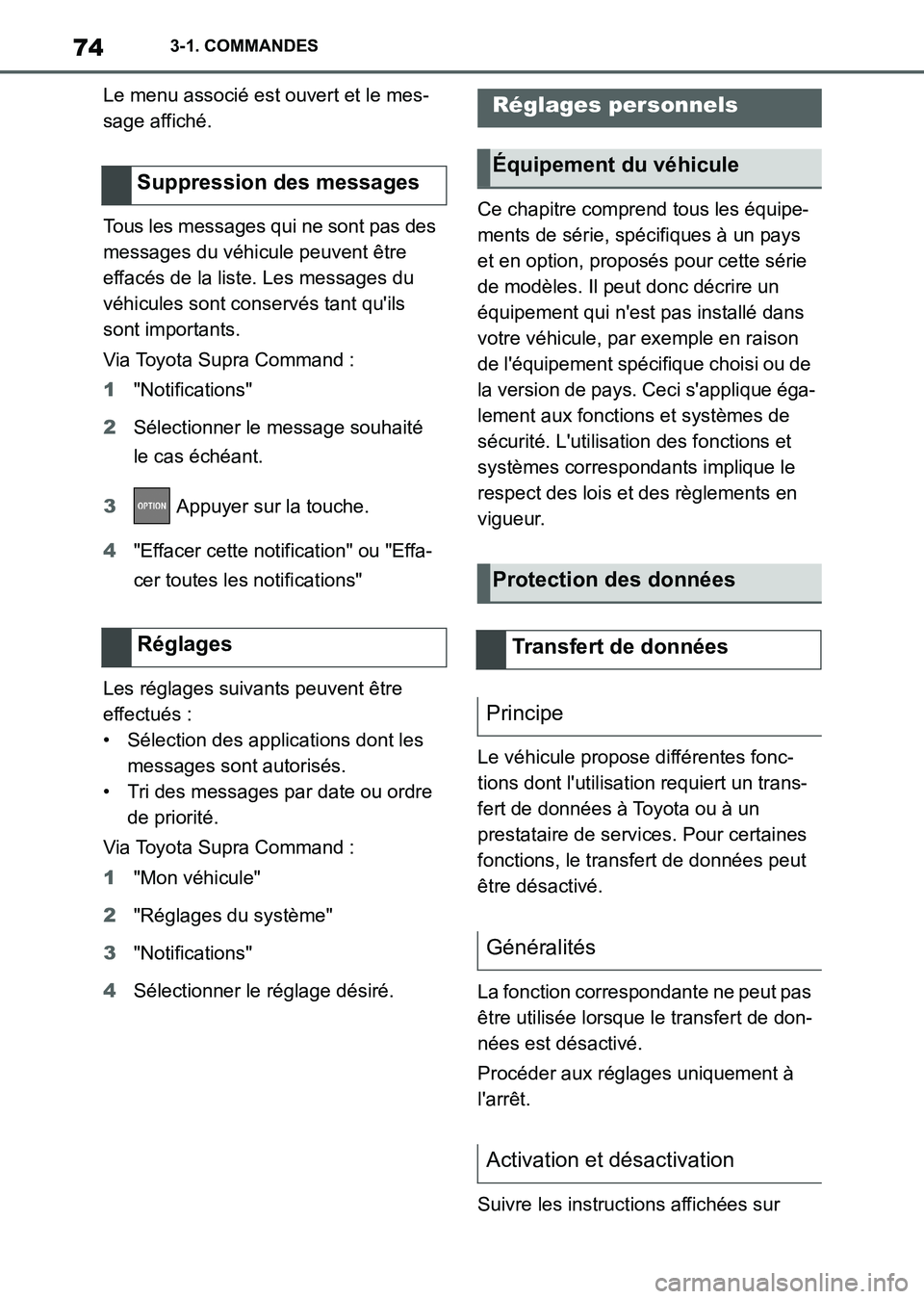 TOYOTA SUPRA 2021  Notices Demploi (in French) 743-1. COMMANDES
Supra Owners Manual_K (from Nov. 20 Prod.)Le menu associé est ouvert et le mes-
sage affiché.
Tous les messages qui ne sont pas des 
messages du véhicule peuvent être 
effacés 