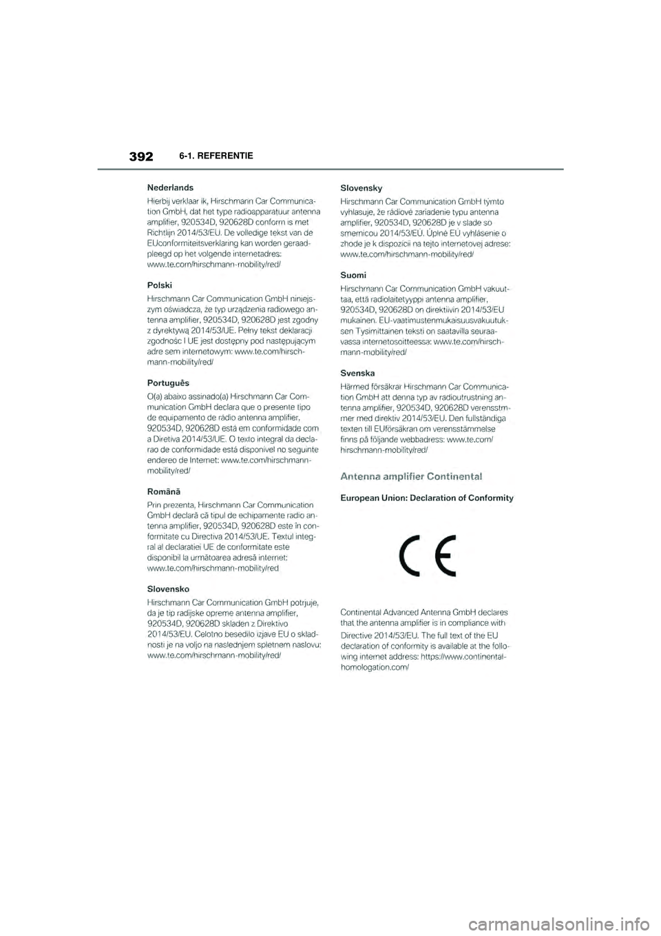 TOYOTA SUPRA 2021  Instructieboekje (in Dutch) 3926-1. REFERENTIE
Handleiding Supra_NL (vanaf productiedatum nov. 2020)
Supra_OM_General_OM99X84E_1_2011.book  Page 392  Thursday, October 8, 2020  9:53 AM 