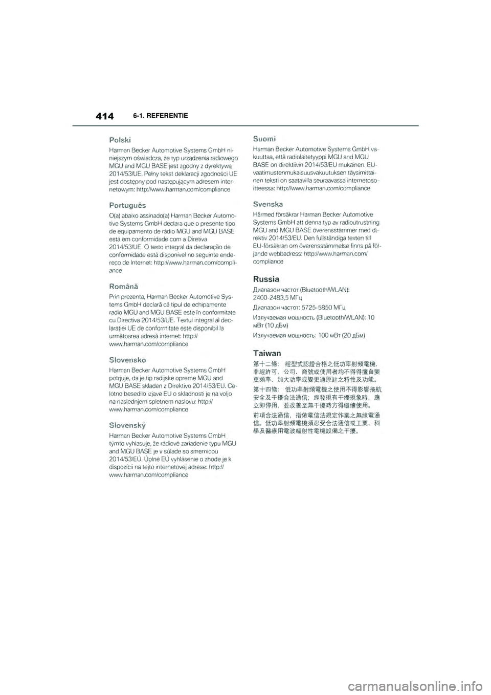 TOYOTA SUPRA 2021  Instructieboekje (in Dutch) 4146-1. REFERENTIE
Handleiding Supra_NL (vanaf productiedatum nov. 2020)
Supra_OM_General_OM99X84E_1_2011.book  Page 414  Thursday, October 8, 2020  9:53 AM 