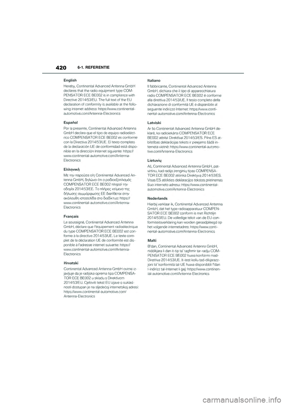 TOYOTA SUPRA 2021  Instructieboekje (in Dutch) 4206-1. REFERENTIE
Handleiding Supra_NL (vanaf productiedatum nov. 2020)
Supra_OM_General_OM99X84E_1_2011.book  Page 420  Thursday, October 8, 2020  9:53 AM 
