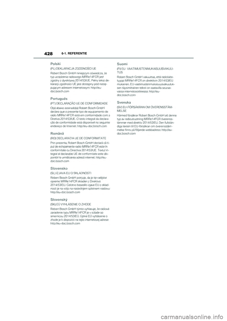 TOYOTA SUPRA 2021  Instructieboekje (in Dutch) 4286-1. REFERENTIE
Handleiding Supra_NL (vanaf productiedatum nov. 2020)
Supra_OM_General_OM99X84E_1_2011.book  Page 428  Thursday, October 8, 2020  9:53 AM 