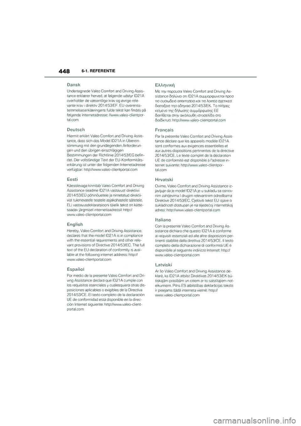 TOYOTA SUPRA 2021  Instructieboekje (in Dutch) 4486-1. REFERENTIE
Handleiding Supra_NL (vanaf productiedatum nov. 2020)
Supra_OM_General_OM99X84E_1_2011.book  Page 448  Thursday, October 8, 2020  9:53 AM 