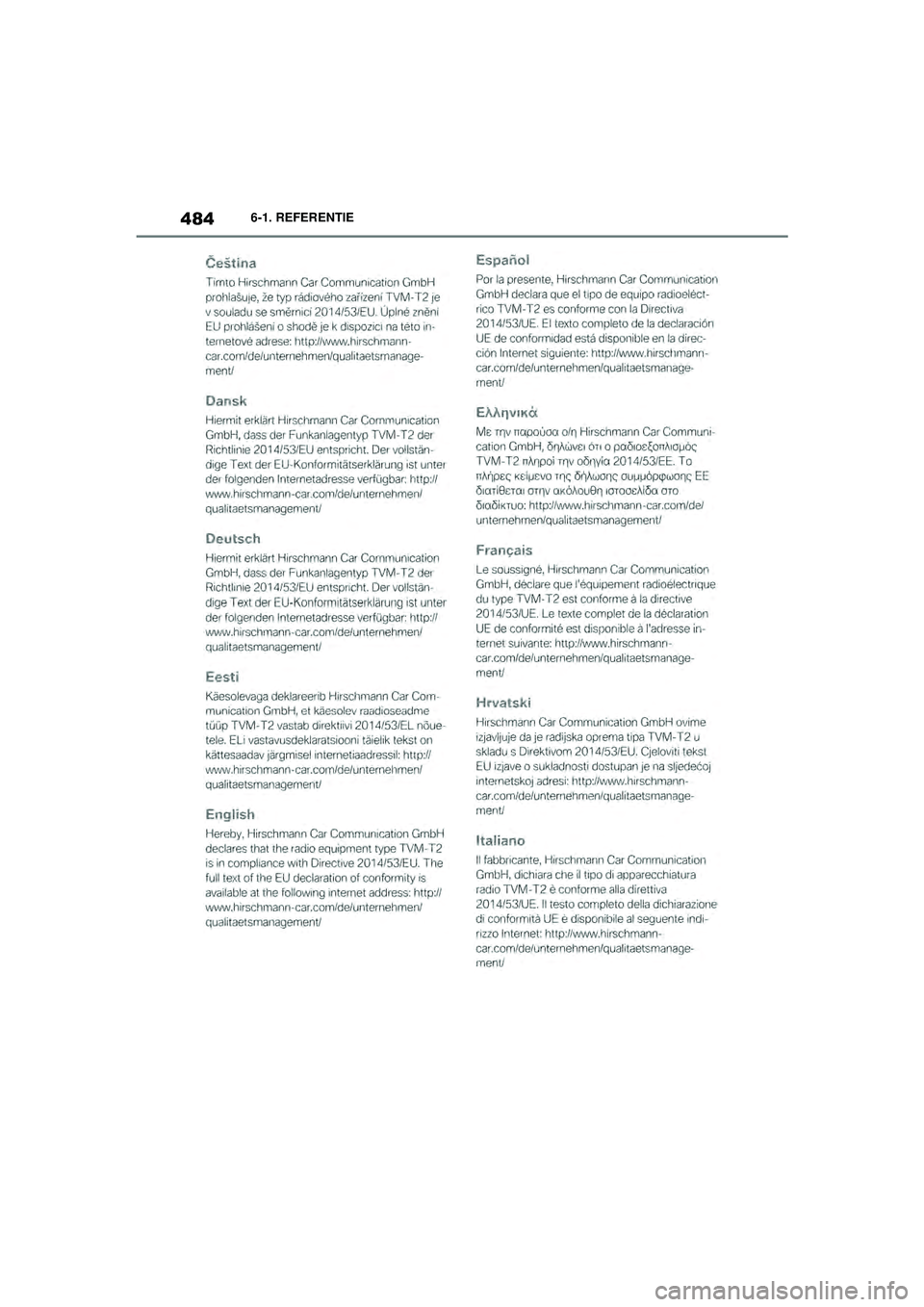 TOYOTA SUPRA 2021  Instructieboekje (in Dutch) 4846-1. REFERENTIE
Handleiding Supra_NL (vanaf productiedatum nov. 2020)
Supra_OM_General_OM99X84E_1_2011.book  Page 484  Thursday, October 8, 2020  9:53 AM 