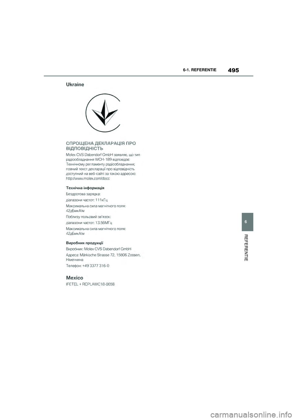 TOYOTA SUPRA 2021 Instructieboekje (in Dutch) 495
6
6-1. REFERENTIE
REFERENTIE
Handleiding Supra_NL (vanaf productiedatum nov. 2020)
Supra_OM_General_OM99X84E_1_2011.book Page 495 Thursday, October 8, 2020 9:53 AM TOYOTA SUPRA 2021 Instructieboekje (in Dutch) 495
6
6-1. REFERENTIE
REFERENTIE
Handleiding Supra_NL (vanaf productiedatum nov. 2020)
Supra_OM_General_OM99X84E_1_2011.book Page 495 Thursday, October 8, 2020 9:53 AM